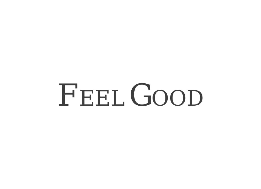 FEEL GOOD